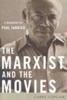 Larry Ceplair - Marxist and the Movies