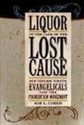 Joe L Coker, Joe L. Coker - Liquor in the Land of the Lost Cause