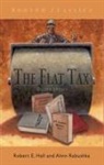 Robert E Hall, Robert E. Hall, Robert Ernest Hall, Alvin Rabushka - The Flat Tax