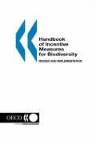 Oecd Published by Oecd Publishing, Publi Oecd Published by Oecd Publishing, Oecd Publishing - Handbook of Incentive Measures for Biodiversity: Design and Implementation