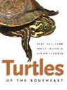 Kurt Buhlmann, Kurt/ Tuberville Buhlmann, J. Whitfield Gibbons, Whit Gibbons, Tracey Tuberville - Turtles of the Southeast