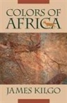 James Kilgo, James Kilgo - Colors of Africa