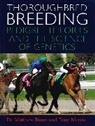 Matthew Binns, Matthew M. Binns, Binns Matthew, Tony Morris, Tony/ Binns Morris - The Theory and Science of Thoroughbred Genetics
