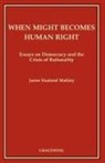 Janne Haaland Matlary - When Might Becomes Human Right