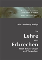Julius L. Budge, Julius Ludwig Budge, Esther Von Krosigk, Esthe von Krosigk, Esther von Krosigk - Die Lehre vom Erbrechen