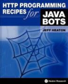 Jeff Heaton - HTTP Programming Recipes for Java Bots