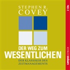 Stephen R Covey, Stephen R. Covey, A. Roger Merrill, R Merrill, Rebecca R. Merrill, Peter Heusch... - Der Weg zum Wesentlichen, 2 Audio-CDs (Hörbuch)