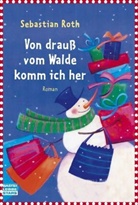 Sebastian Roth - Von drauß vom Walde komm ich her