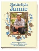 Jamie Oliver, David Loftus, the Plant - Natürlich Jamie