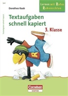 Dorothee Raab, Mettina Abel, Guido Wandrey - Textaufgaben schnell kapiert, 3. Klasse