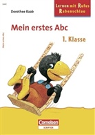 Dorothee Raab, Bettina Abel, Guido Wandrey - Mein erstes ABC, 1. Klasse