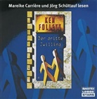 Ken Follett, Mareike Carrière, Jörg Schüttauf - Der dritte Zwilling, 4 Audio-CD (Hörbuch)