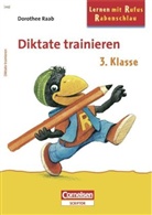 Dorothee Raab - Diktate trainieren, 3. Klasse