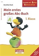Dorothee Raab, Sigrid Leberer, Guido Wandrey - Mein erstes großes ABC-Buch, 1. Klasse