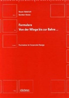 Rayan Abdullah, Ryan Abdullah, Karsten Henze - Formulare, Von der Wiege bis zu Bahre Formulare . . .