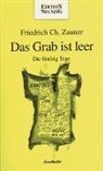 Friedrich C. Zauner, Friedrich Ch. Zauner - Das Grab ist leer