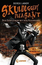 Derek Landy - Skulduggery Pleasant 1 - Der Gentleman mit der Feuerhand