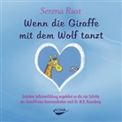Serena Rust - Wenn die Giraffe mit dem Wolf tanzt. Audio-CD [Audiobook] (Audio CD), 1 Audio-CD (Audio book)