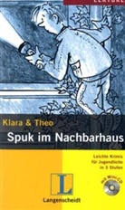 KLARA, Theo - Spuk im Nachbarhaus, m. Audio-CD