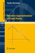 Vasile Berinde - Iterative Approximation of Fixed Points