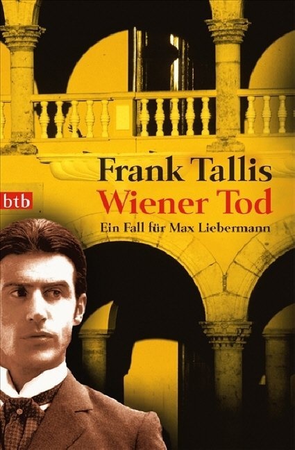 Frank Tallis - Wiener Tod - Ein Fall für Max Liebermann. Deutsche Erstausgabe