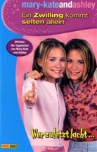 Howard Adler, Lisa Banim, Robert Griffard - mary-kateandashley, Ein Zwilling kommt selten allein - Bd.10: Wer zuletzt lacht ...