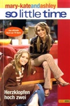 Megan Stine - mary-kateandashley, So little time - Bd.11: Herzklopfen hoch zwei