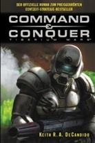 Keith R DeCandido, Keith R. A. Decandido, Keith R.A. DeCandido - Command & Conquer: Tiberium Wars. Bd.1