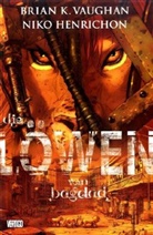 Niko Henrichon, Brian K Vaughan, Brian K. Vaughan, Niko Henrichon - Die Löwen von Bagdad