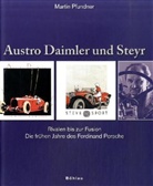 Martin Pfundner - Austro Daimler und Steyr; .