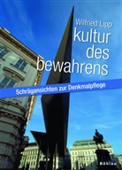 Wilfried Lipp - Kultur des Bewahrens