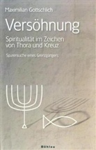 Maximilian Gottschlich - Versöhnung