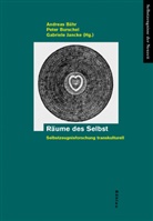 Andreas Bähr, Peter Burschel, Andreas Herausgegeben von Bähr, Gabriel Jancke, Gabriele Jancke - Räume des Selbst
