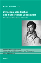 Marko Kreutzmann, Marko Von: Kreutzmann - Zwischen ständischer und bürgerlicher Lebenswelt