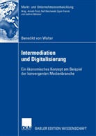 Benedikt Walter, Benedikt von Walter - Intermediation und Digitalisierung