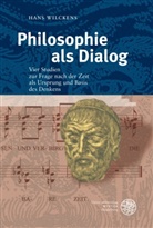 Hans Wilckens - Philosophie als Dialog