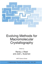 Rand J Read, Randy J Read, L Sussman, L Sussman, Randy J. Read, Joel L. Sussman - Evolving Methods for Macromolecular Crystallography