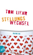 Tom Liehr - Stellungswechsel