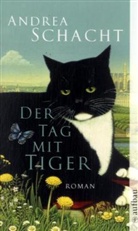 Andrea Schacht - Der Tag mit Tiger