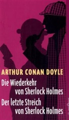 Arthur C. Doyle, Arthur Conan Doyle - Die Wiederkehr von Sherlock Holmes. Der letzte Streich von Sherlock Holmes