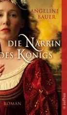 Angeline Bauer - Die Närrin des Königs