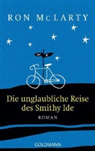 Ron McLarty - Die unglaubliche Reise des Smithy Ide