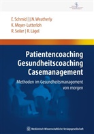 MBA Ralph Lägel, Ralph Lägel, K Meyer-Lutterloh, Klaus Meyer-Lutterloh, Elmar Schmid, Elmar (Dr. med. Schmid... - Patientencoaching, Gesundheitscoaching, Case Management