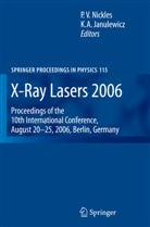 A Janulewicz, A Janulewicz, K a Janulewicz, K. A. Janulewicz, K.A. Janulewicz, P V Nickles... - X-Ray Lasers 2006