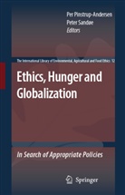 Pe Pinstrup-Andersen, Per Pinstrup-Andersen, Peter Sandoe, Sandøe, Sandøe, Peter Sandøe - Ethics, Hunger and Globalization