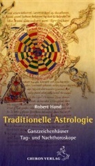 Robert Hand, Reinhardt Stiehle - Traditionelle Astrologie