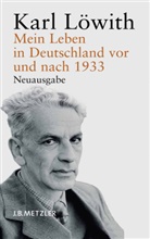 Karl Löwith, Frank- Hausmann, Frank-Rutge Hausmann, Frank-Rutger Hausmann - Mein Leben in Deutschland vor und nach 1933