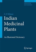 C P Khare, C. P. Khare, C.P. Khare - Indian Medicinal Plants, m. 1 Buch, m. 1 E-Book