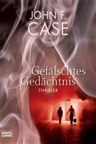 John F. Case - Gefälschtes Gedächtnis