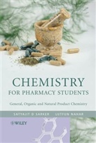 Lutfun Nahar, Sarker, Satyaji Sarker, Satyajit Sarker, Satyajit D. Sarker, Satyajit Nahar Sarker... - Chemistry for Pharmacy Students